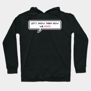 Let's show them how we rock - ROCK STAR - Stray Kids Hoodie